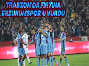 Trabzon'da Erzurumspor'u fırtına vurdu