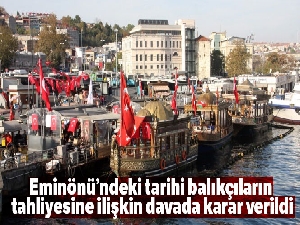 Eminönü'ndeki balıkçı teknesi davasında karar