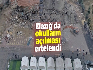 Elazığ'da okulların açılması 17 Şubat'a ertelendi