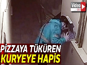 Pizzaya tüküren kuryeye 2 yıl 6 ay hapis