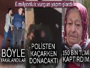Kendilerini polis olarak tanıtarak 6 milyon TL'lik vurgun yapan şahıslar yakalandı