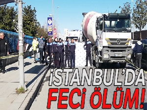 İstanbul'da feci ölüm!