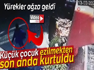 Küçük çocuğun ölümden döndüğü anlar kamerada