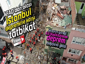 AFAD'dan olası İstanbul depremine karşı tatbikat