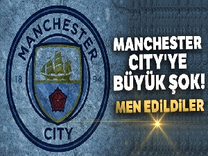 UEFA, Manchester City'ye 2 yıl Avrupa'dan men cezası verdi