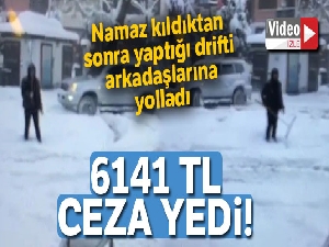 Drift attığı görüntüyü sosyal medyada paylaşınca 6 bin liraya ceza yedi