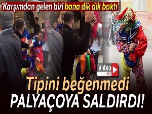 Tipini beğenmediği palyaçoya saldırdı