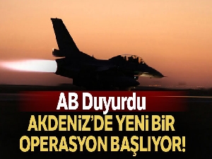 AB Akdeniz'de yeni operasyon başlatacak