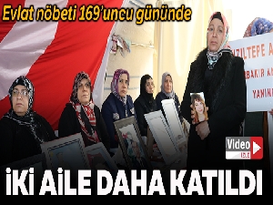 HDP önündeki oturma eylemine 2 aile daha katıldı