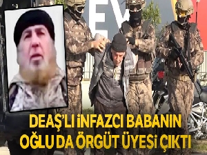 DEAŞ'lı infazcı babanın oğlu da örgüt üyesi çıktı