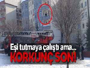 Eşi son anda yakaladı, dayanamayarak 5. kattan aşağı düştü