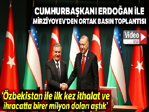 Erdoğan-Mirziyoyev ortak basın toplantısı