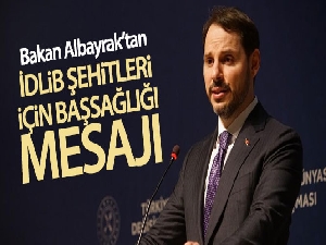 Bakan Albayrak'tan İdlib şehitleri açıklaması
