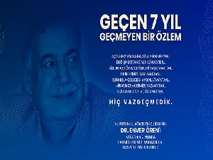 Geçen 7 yıl geçmeyen bir özlem...