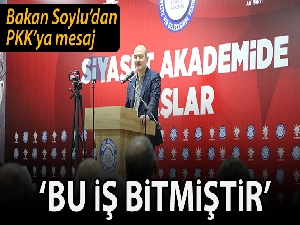 Bakan Soylu: 'PKK yöneticilerine söylüyorum bu iş bitmiştir'