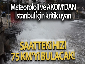 'AKOM'dan fırtına uyarısı'