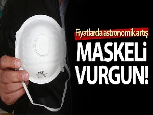 Korona virüsü nedeniyle maskeler karaborsaya düştü