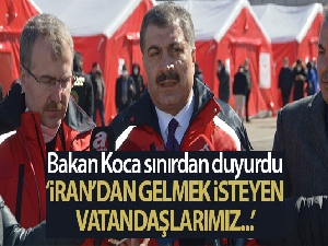 Sağlık Bakanı Koca: 'Kum ve Meşhed geçmişi olan 10 kişiyi ayrı üniteye aldık, yakın takip ediyoruz'