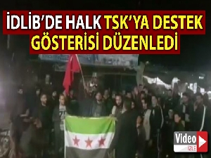 İdlib'te halk, TSK'ya destek gösterisi düzenledi