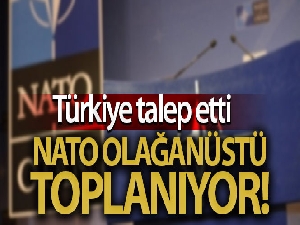 NATO, olağanüstü toplanıyor