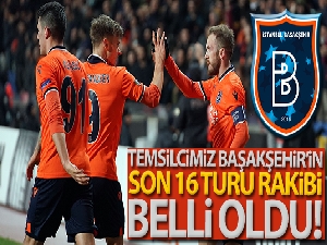 Başakşehir'in son 16 turu rakibi belli oldu!