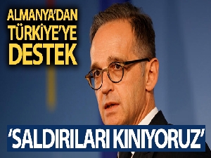 Almanya Dışişleri Bakanı Maas: “Saldırıları kınıyoruz”