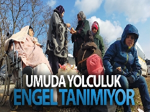 Umuda yolculuk 'engel' tanımıyor