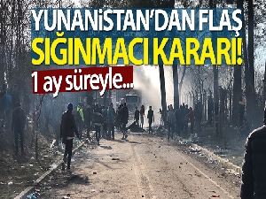 Yunanistan, sığınma başvurularını bir ay askıya aldı