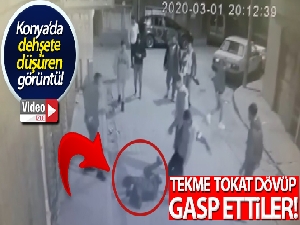 Konya'da tekme tokat dövülen gencin gasp edilme anı kamerada