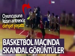 Oyuncusuna kızan antrenör, dehşet yaşattı