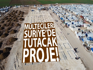 İdlib'den kaçan mültecileri Suriye'de tutacak proje