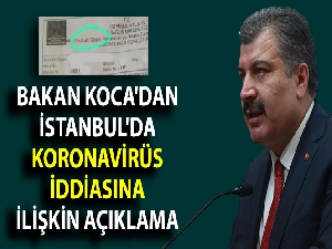 Bakan Koca: 'Yedikule Hastanesi'nde konulan tanı Yeni Koronavirüs değil'