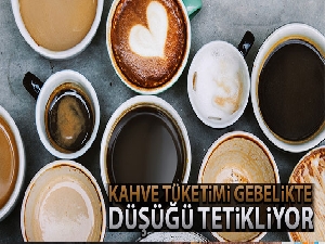 Kahve tüketimi gebelikte düşüğü tetikliyor
