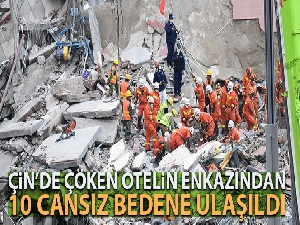 Çin'de çöken karantina otelinin enkazından 10 cansız bedene ulaşıldı