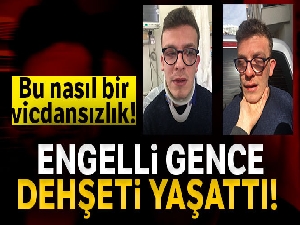 Avcılar'da Otizimli genç sokak ortasında dehşeti yaşadı