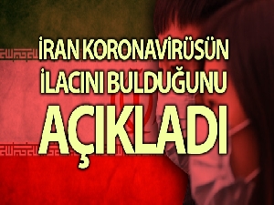 İran korona virüsün ilacını bulduğunu açıkladı