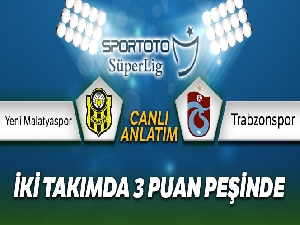 Yeni Malatyaspor Trabzonspor Canlı Anlatım
