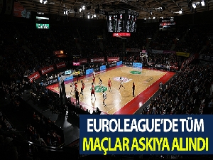 EuroLeague yönetimi tüm maçların askıya alındığını bildirdi