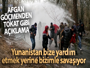 Afgan göçmen: 'Yunanistan bize yardım etmek yerine bizimle savaşıyor'