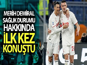 Merih Demiral: "Sağlığım gayet iyi"