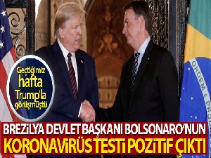 Brezilya Devlet Başkanı Bolsonaro'nun korona virüs testi pozitif çıktı
