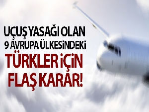 9 Avrupa ülkesindeki Türkler 18 Mart'a kadar dönebilecek