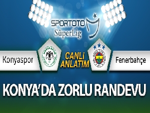 Konyaspor Fenerbahçe Canlı Anlatım