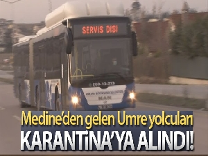 Medine'den gelen Umre yolcuları Ankara'da karantinaya alındı