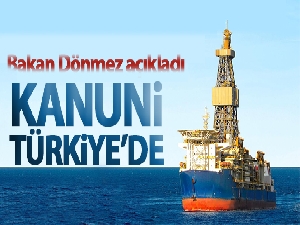 Üçüncü Sondaj Gemimiz 'Kanuni Türkiye'de