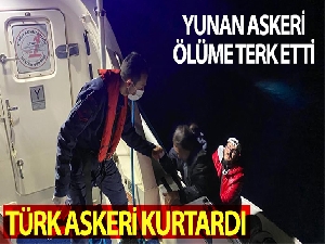 Yunan askeri ölüme terk etti, Türk askeri kurtardı