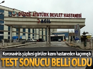 Düzce'de 5 yaşındaki kızın sonucu negatif çıktı
