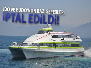 İDO ve BUDO'nun bazı seferleri iptal edildi
