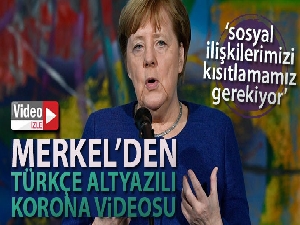 Merkel'den, Türkçe alt yazılı korona virüsü mesajı