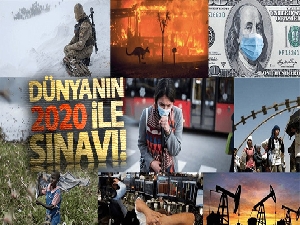 Dünya 2020 yılında zorlu bir sınav veriyor